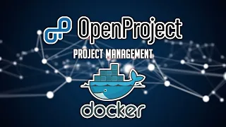 Install OpenProject In Docker