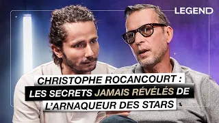 CHRISTOPHE ROCANCOURT : LES SECRETS JAMAIS RÉVÉLÉS DE L'ARNAQUEUR DES STARS