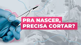 EPISIOTOMIA: PRECISA CORTAR NA HORA DO PARTO NORMAL?