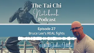 Ep 27: John Little on the REAL fights of Bruce Lee