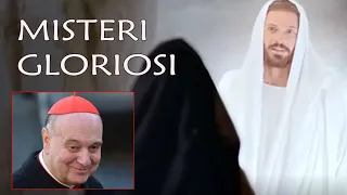 MISTERI GLORIOSI - (mercoledì e domenica) - CARDINAL COMASTRI + video relativi ai misteri