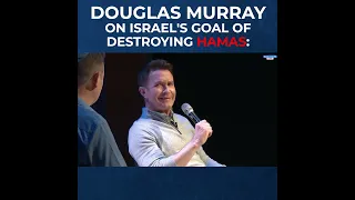 Douglas Murray on Israel's goal of destroying Hamas