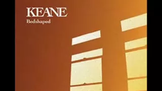 Keane - Bedshaped (with lyrics)