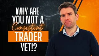Why is it so Hard to Make Consistent Money Trading!? 🤔