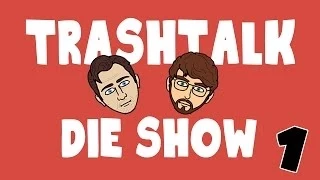 TrashTalk - Die Show (Folge 1)