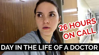 26 HOUR CALL SHIFT: Day in the Life of a DOCTOR