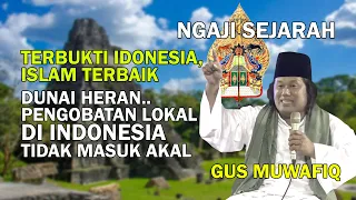 Indonesia itu Istimewa || Islam Indonesia menjadi contoh Dunia || Gus Muwafiq
