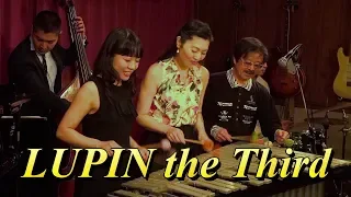 LUPIN the Third Jazz Vibraphone＠西荻窪ココパーム
