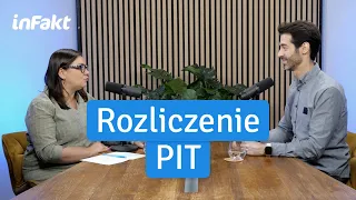 Rozliczenie PIT za 2022 rok. O czym pamiętać?