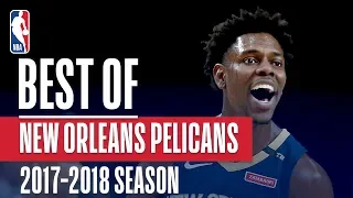 Best of New Orleans Pelicans | 2017-2018 NBA Season