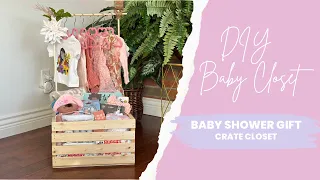 DIY Baby Closet Crate | How To | Step By Step Tutorial | Unique Baby Shower Gift