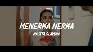 Nagita Slavina - Menerka Nerka (Lyrics Video)