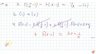 If `2f (x-1)-f((1-x)/x)=x , then  f(x)` is: