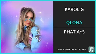 KAROL G - QLONA Lyrics English Translation - ft Peso Pluma - Spanish and English Dual Lyrics