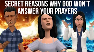 SECRET REASONS WHY GOD WON'T ANSWER YOUR PRAYERS (CHRISTIAN ANIMATION)