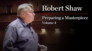 Robert Shaw: Preparing a Masterpiece, Volume 4: Britten "War Requiem"