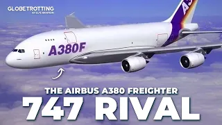 747F RIVAL - The Airbus A380 Freighter