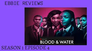 Blood and Water Season 1 Episode 4