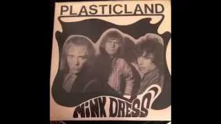 Plasticland Mink Dress (Original 45 U.S. 80's UK Influenced Psych Wonder)