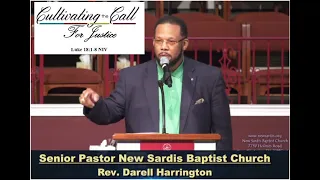 “Cultivating The Call for Justice” - Pastor Darell Harrington - Luke 18:1-8 NIV