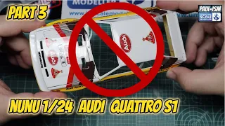 Lessons learnt :( Part 3 - Nunu 1/24 Audi Sport Quattro S1 Video Build