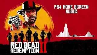 Red Dead Redemption 2 Official Soundtrack - PS4 Home Screen Music | HD (With Visualizer)