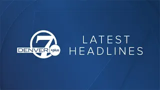 Denver 7+ Colorado News Latest Headlines | October 10, 8pm