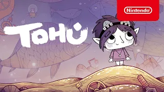 TOHU - Launch Trailer - Nintendo Switch
