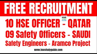 10 HSE OFFICER Required for Qatar and 9 Safety Officer Required for Saudi @hsestudyguide