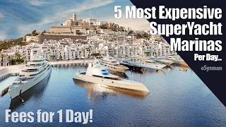 5 Most Expensive SuperYacht Marinas Per Day...