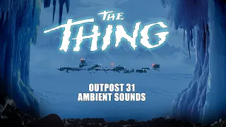 The Thing, Outpost 31 | Ambient noise for sleep, insomnia and relaxation | 1 Hour Video