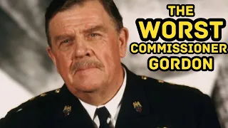 THE WORST COMMISSIONER GORDON