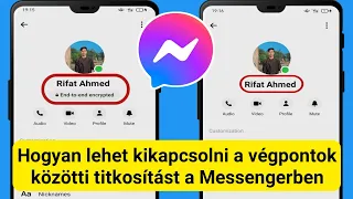 A végpontok közötti titkosítás kikapcsolása a Messengerben (2024) ||