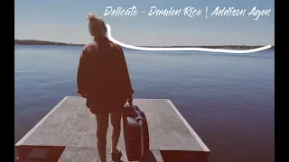 Delicate - Damien Rice | Addison Agen Cover
