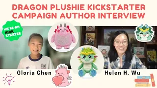 Long Goes to Dragon School Book and Plushie Kickstarter Interview with Helen H. Wu and Gloria Chen