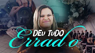 5 COISAS QUE DERAM ERRADO NA NOSSA FESTA DE CASAMENTO