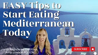 7 Easy Tips to Start Eating Mediterranean Today