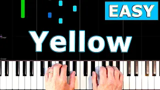 Coldplay - Yellow - EASY Piano Tutorial [Sheet Music]