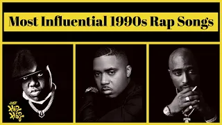 Top 15 - Most Influential Rap Songs Of The 1990s