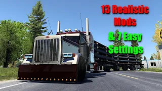 Top 13 Realistic Mods & 7 Settings - American Truck Simulator