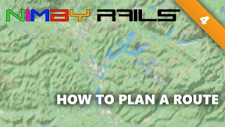 NIMBY Rails | #4 | How To Plan A Route | Tutorial Let's Play