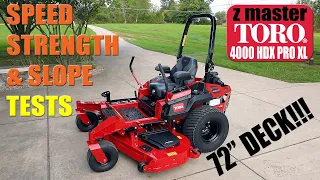 Toro 4000 HDX Pro XL With 72" Deck: TESTED For Speed Strength and Slope *** NOT A SPONSORED VIDEO