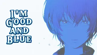 Nightcore | I'm Good (Blue)/Blue (Da Ba Dee) | Mashup