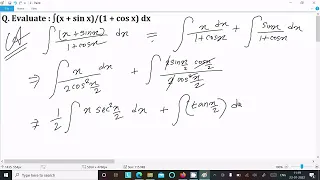 Integrate x + sinx/(1 + cosx) dx