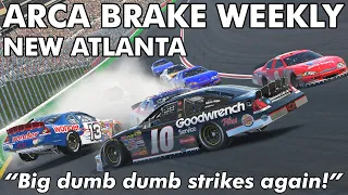 "Big dumb dumb strikes again!" | ARCA Brake Weekly - NEW ATLANTA