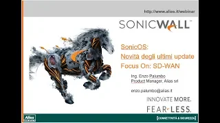 SonicOS: tutte le novità inserite negli ultimi aggiornamenti firmware. Focus on: SD-WAN