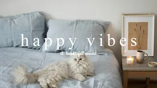[ Music playlist ] Wake Up Happy🍀Positive and Comfortable Chill Songs/Pop/Folk/Acoustic/work&study
