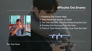 Playlist Ost Kim Soo Hyun (김수현) Song Collection