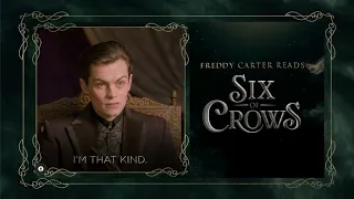 Freddy Carter reads Six of Crows | Kaz Brekker has a story to tell you
