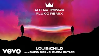 Louis The Child - Little Things (pluko Remix/Audio) ft. Quinn XCII, Chelsea Cutler